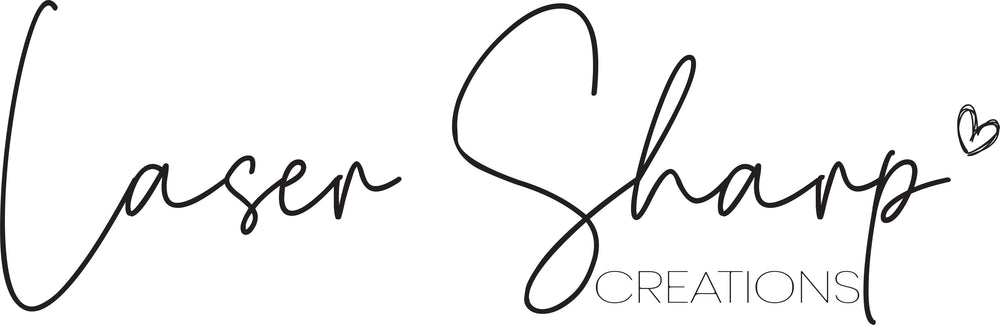 welcome to Laser Sharp Creations